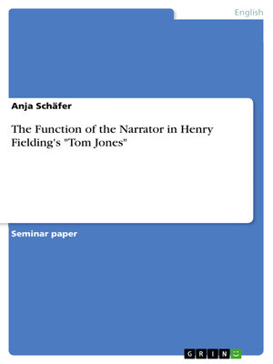 cover image of The Function of the Narrator in Henry Fielding's "Tom Jones"